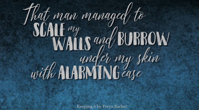 Keeping 6, Freya Barker Review