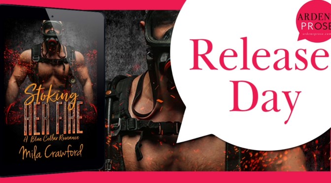 Stroking Her Fire by Mila Crawford is Live!