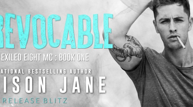 Release Blitz Irrevocable by Addison Jane