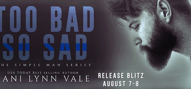 RELEASE BLITZ Too Bad So Sad by Lani Lynn Vale